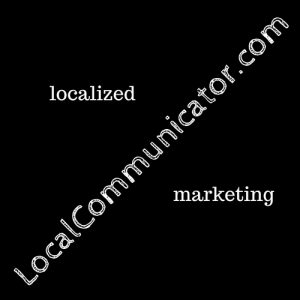 Local Communicator Marketing localized marketing southern orange county ca